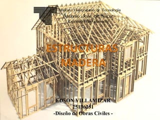EDSON VILLAMIZAR
25136251
-Diseño de Obras Civiles -
 