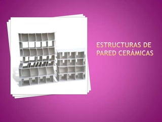 Estructuras de pared