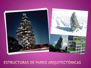 Estructuras de pared