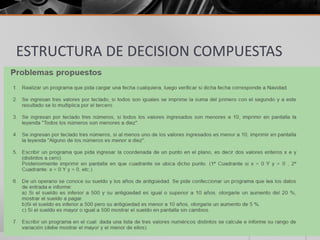 ESTRUCTURA DE DECISION COMPUESTAS
 