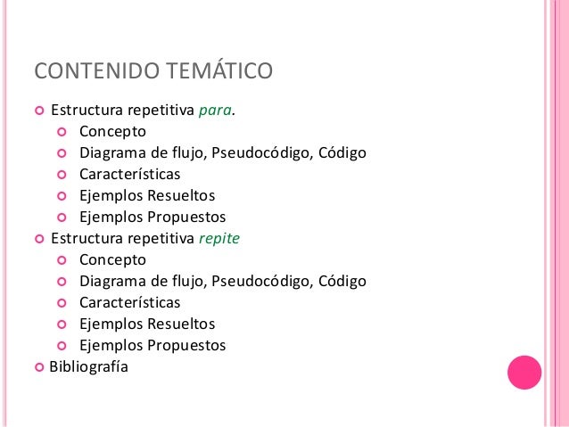 Estructuras iterativas y ejemplos propuestos