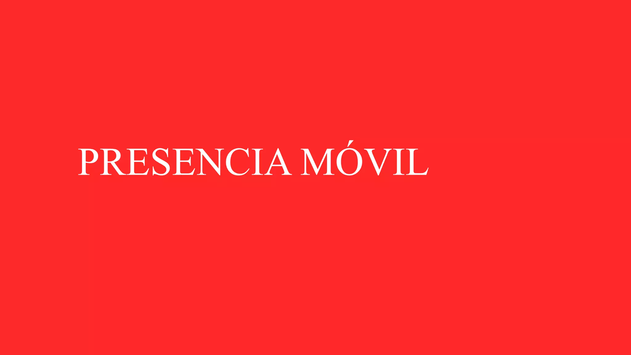 PRESENCIA MÓVIL