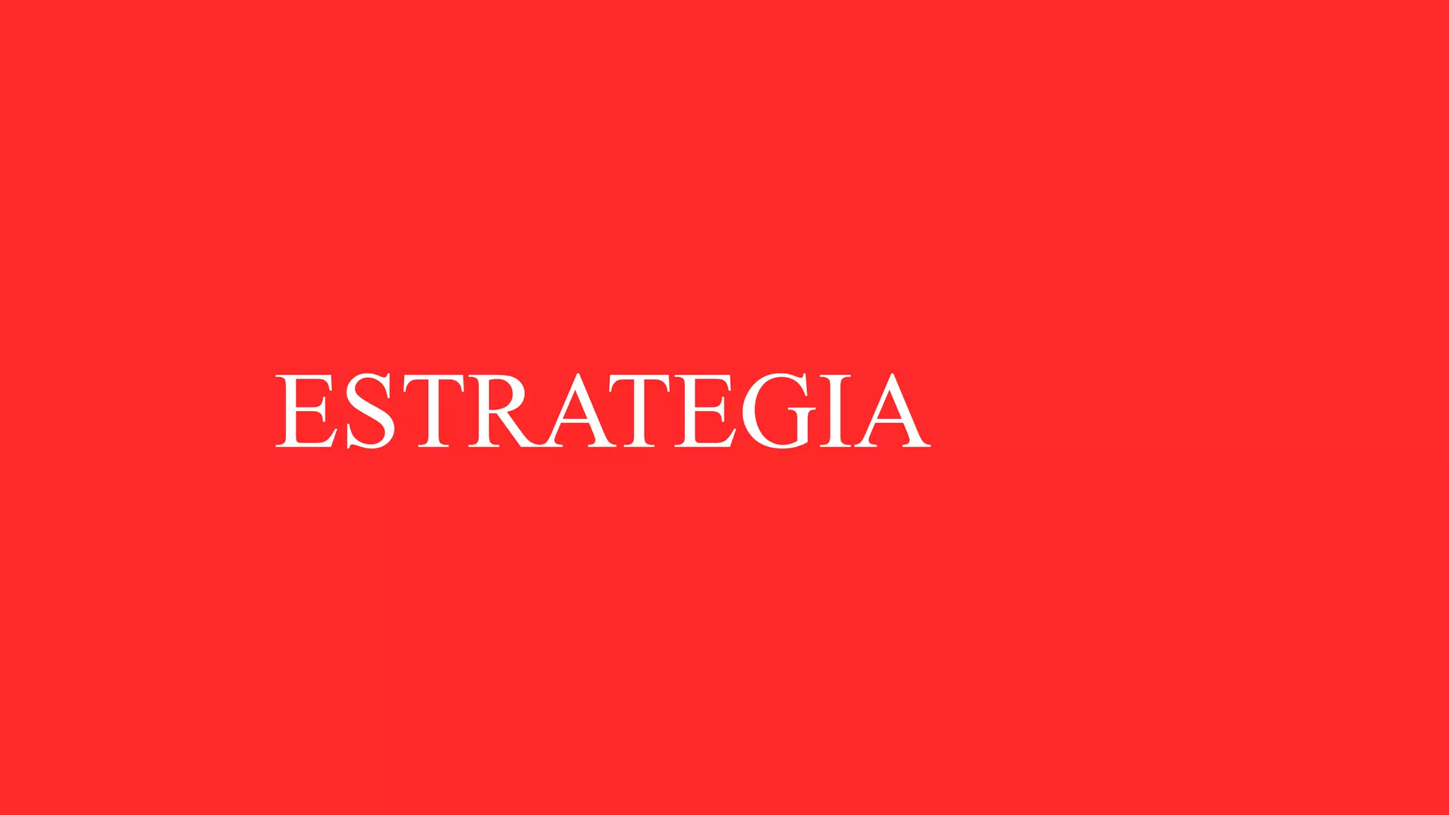 ESTRATEGIA