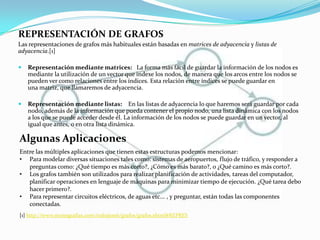 Un grafo simple está formado por dos conjuntos: