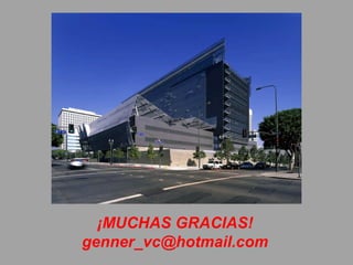 ¡MUCHAS GRACIAS!
genner_vc@hotmail.com
 