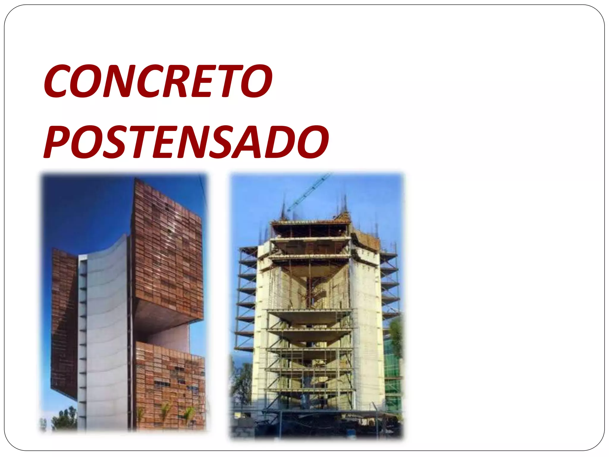 CONCRETO
POSTENSADO
 