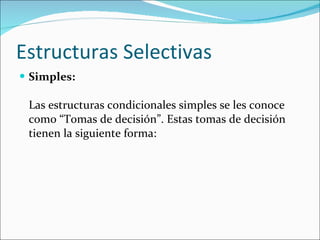 Estructuras Selectivas ,[object Object]