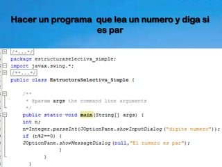 Hacer un programa que lea un numero y diga si
                  es par
 