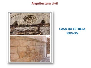 O ArealPortas e ventás adinteladas, con frecuencia con arcos rebaixados.Balcóns, corredor ou galería acristalada Xunto a elas, os almacéns e zonas de traballo nas salgaduras.Normalmente son de dúas plantas ( ainda que temos exemplo dunha soa ) 