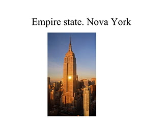 Empire state. Nova York
 