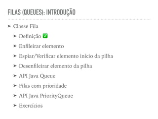 Estrutura de Dados e Algoritmos com Java #19-25: Filas (Queue) | PDF