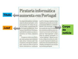 Título
Lead Corpo
da
notícia
 