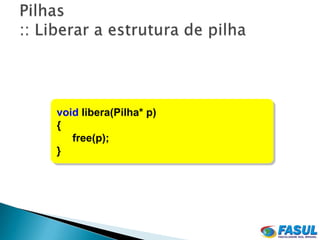 void libera(Pilha* p)
{
   free(p);
}
 