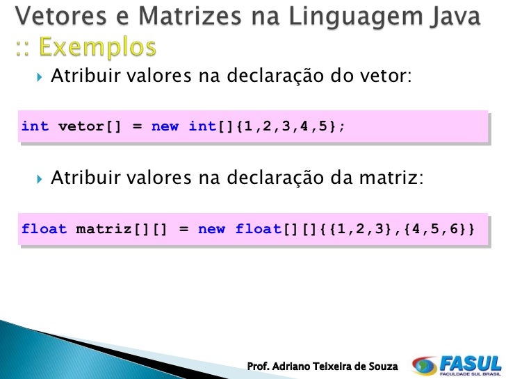 Estrutura de Dados em Java (Variáveis Compostas - Vetores e Matrizes)