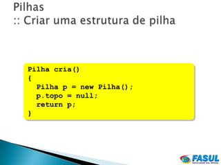 Pilha cria()
{
  Pilha p = new Pilha();
  p.topo = null;
  return p;
}
 