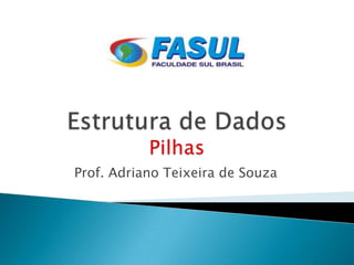 Prof. Adriano Teixeira de Souza
 