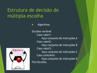 Estrutura de decisão switch case | PPT