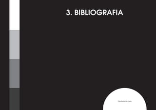 3. BIBLIOGRAFIA




             Estrutura do Livro
 