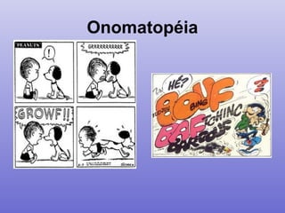 Onomatopéia
 