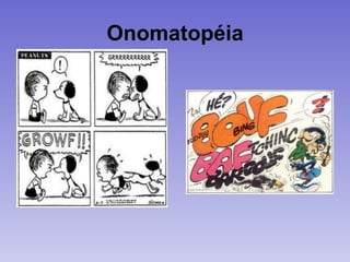 Onomatopéia
 