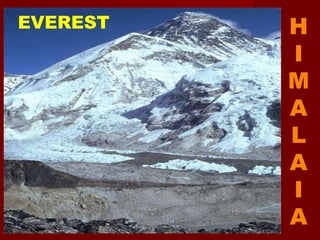 HIMALAIA EVEREST   