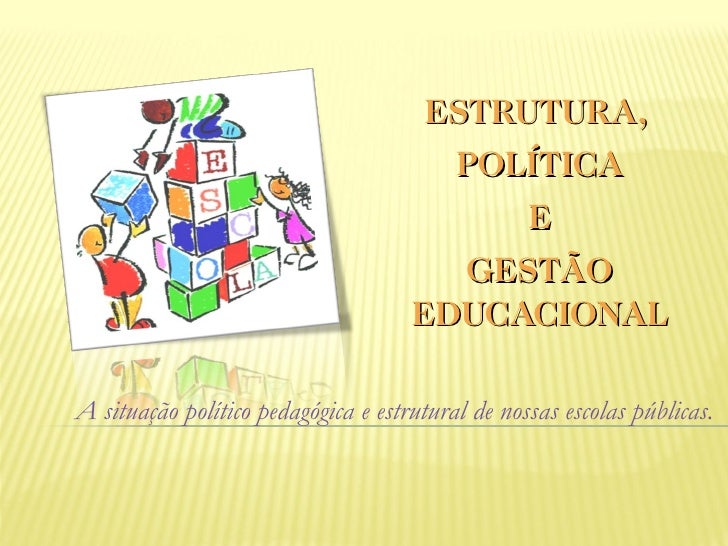 Elementos Que Estruturam Uma Boa Politica Educacional