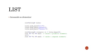  Acessando os elementos:
21
 