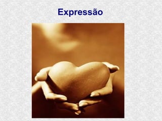 Expressão
 