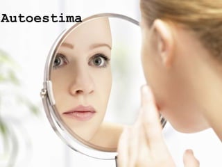 Autoestima
 