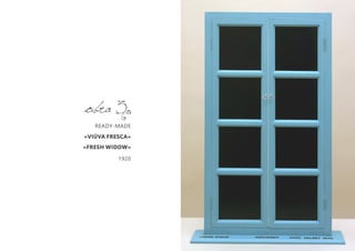 READY-MADE
«VIÚVA FRESCA»
«FRESH WIDOW»
1920
obra 3
 