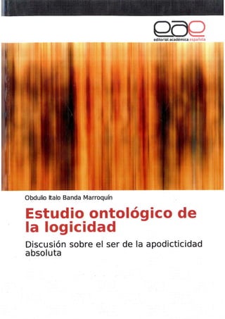 Obdulio Banda. estudio ontológico  de la logicidad