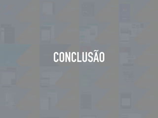 CONCLUSÃO
 