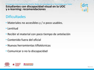Estudiantes con discapacidad visual en la uoc y elearning ...