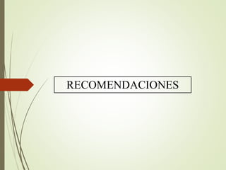 RECOMENDACIONES
 