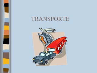 TRANSPORTE 