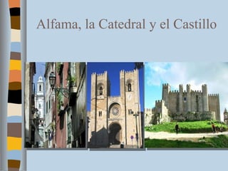 Alfama, la Catedral y el Castillo 