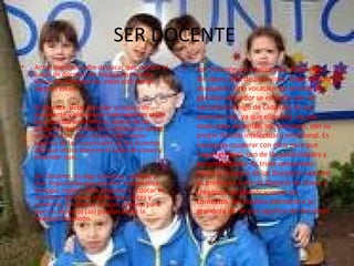 SER DOCENTE
•   Antes que todo cabe destacar que cumplir el     •   Ser Docente, no implica solo dictar horas
    papel de docente no implica una receta
    única, sin alteraciones, estas solo serían          de clases, sino dedicar alma. Exige no solo
    algunas ideas.                                      ocupación, sino vocación de servicio. El
                                                        genuino educador se esfuerza por ser
•   El docente, debe recordar su época de               verdadero amigo de cada uno de sus
    estudiante y plantearse interrogantes sobre         alumnos (as), ya que ellos (as) no son
    los aspectos académicos, acerca de las
    personas, del ambiente y reflexionar sobre          cosas para barrerlas, son personas, con su
    esos hechos, para comprender mejor                  propio mundo intelectual y emocional. Es
    algunas de las inquietudes de los alumnos           necesario cooperar con ellos para que
    (as) que ahora tiene en el salón de clases y
    entender que...                                     hagan el mejor uso de las posibilidades y
                                                        potencialidades. Es triste comprobar
•   Ser Docente, es algo complejo, sublime y            cómo la mayoría de los Docentes reducen
    más importante que enseñar matemática,              su profesión a meros dadores de clases y
    biología, inglés u otra asignatura. Educar es       creadores de planificaciones sin
    alumbrar personas autónomas, libres y
    solidarias. Es ofrecer los ojos propios para        contextos, sin siquiera asomarse a la
    que los alumnos (as) puedan mirar la                grandeza de lo que significa ser docentes.
    realidad sin miedo.
 