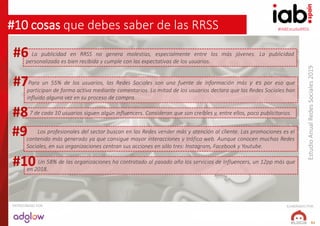 #IABEstudioRRSS
EstudioAnualRedesSociales2019
ELABORADO POR:PATROCINADO POR:
51
La publicidad en RRSS no genera molestias,...