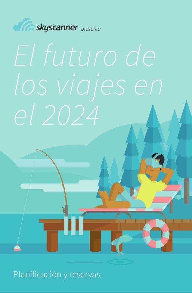 Skyscanner El futuro de los viajes en el 2025