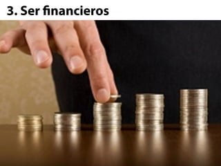 3. Ser nancieros
 
