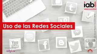 #IABEstudioRRSS
EstudioAnualRedesSociales2018
ELABORADO POR:PATROCINADO POR:
20
#IABEstudioRRSS
EstudioAnualRedesSociales2018
ELABORADO POR:
PATROCINADO POR:
(hocus-focus / Getty Images)
Uso de las Redes Sociales
 