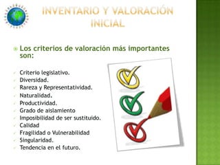 Valoración ambiental de la situación actual y de su evolución.