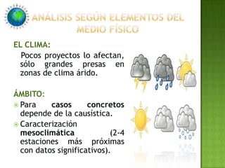 Permitir comparaciones entre factores, jerarquizándolos según su importancia y valoración.Inventario y valoración inicialLos criterios de valoración más importantes son:Criterio legislativo. 