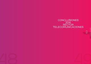 CONCLUSIONES 2014 ESTUDIO ANUAL DE LA GENEROSIDAD DE MARCA TELECOMUNICACIONESCONCLUSIONES 2014 ESTUDIO ANUAL DE LA GENEROS...