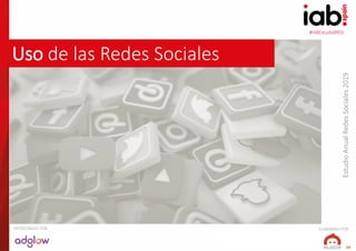 #IABEstudioRRSS
EstudioAnualRedesSociales2019
ELABORADO POR:PATROCINADO POR:
20
Uso de las Redes Sociales
 