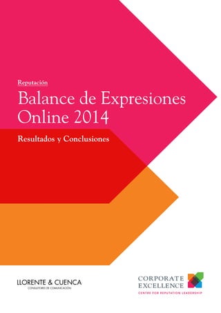 Reputación

Balance de Expresiones
Online 2014
Resultados y Conclusiones

 