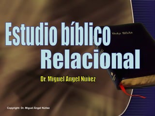 Copyright: Dr. Miguel Ángel Núñez
 