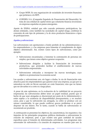 Los business angels en España, una nueva vía de financiación para la PYME 27
www.esban.com
Grupo SODI. Es una organización...