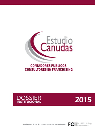 2015DOSSIERINSTITUCIONAL
MIEMBRO DE FRONT CONSULTING INTERNATIONAL
 