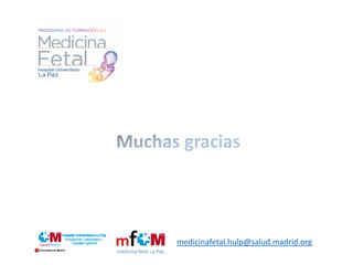 medicinafetal.hulp@salud.madrid.org
 